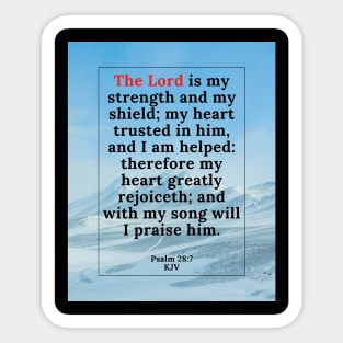 Psalm 28:7 KJV Sticker